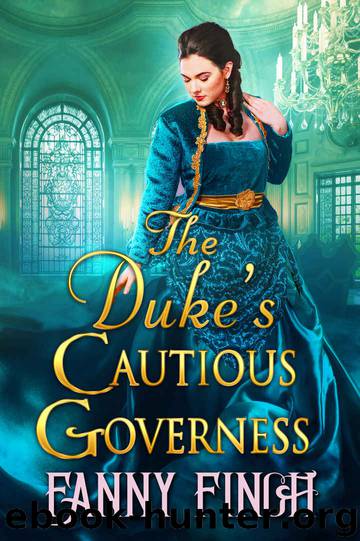 The Duke's Cautious Governess: A Clean & Sweet Regency Historical Romance Book by Fanny Finch
