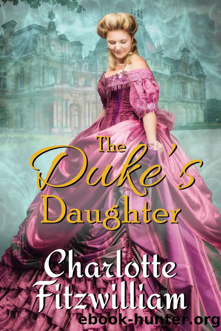 The Duke's Daughter by Charlotte Fitzwilliam