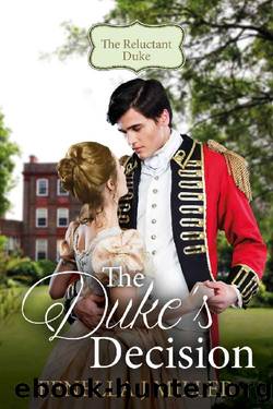 The Duke's Decision (The Reluctant Duke Book 2) by Fenella J Miller