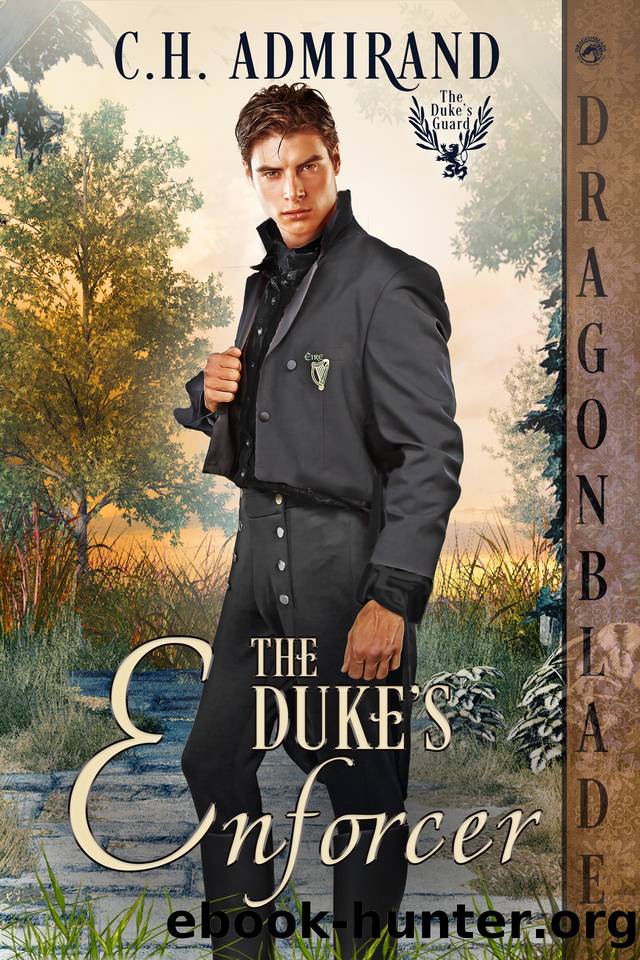 The Duke's Enforcer (The Dukeâs Guard Book 8) by C.H. Admirand