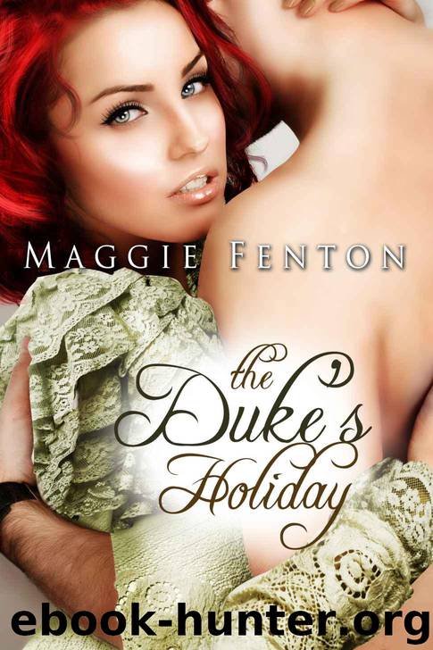 The Duke's Holiday by Maggie Fenton