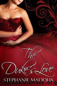 The Duke's Love by Stephanie Maddux