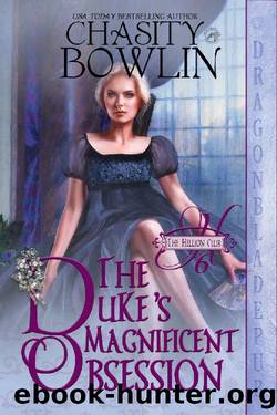 The Duke's Magnificent Obsession (The Hellion Club Book 6) by Chasity Bowlin