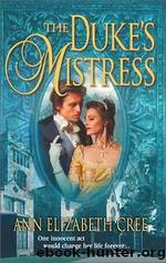 The Duke's Mistress by Ann Elizabeth Cree