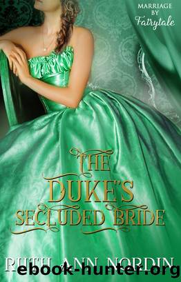 The Duke's Secluded Bride by Ruth Ann Nordin