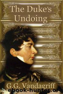 The Duke's Undoing (Three Rogues and Their Ladies) by G.G. Vandagriff