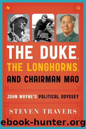 The Duke, the Longhorns, and Chairman Mao by Steven Travers