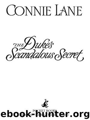 The Duke’s Scandalous Secret by Connie Lane