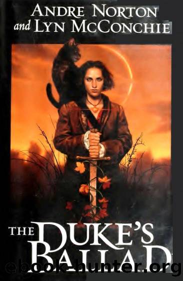 The Dukes Ballad (2005) by Andre Norton and Lyn McConchie