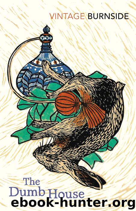 The Dumb House by John Burnside