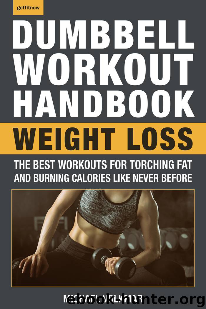 The Dumbbell Workout Handbook by Michael Volkmar