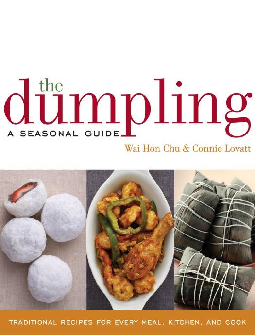 The Dumpling: A Seasonal Guide by Wai Hon Chu & Connie Lovatt