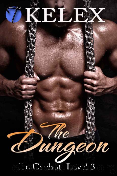 The Dungeon (Le Cachot Book 3) by Kelex