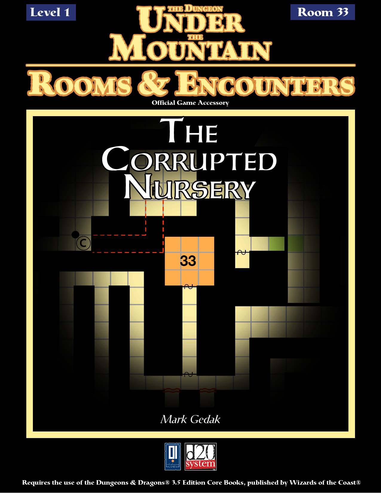 The Dungeon Under the Mountain, Rooms & Encounters: The Corrupted Nursery by 0one Games