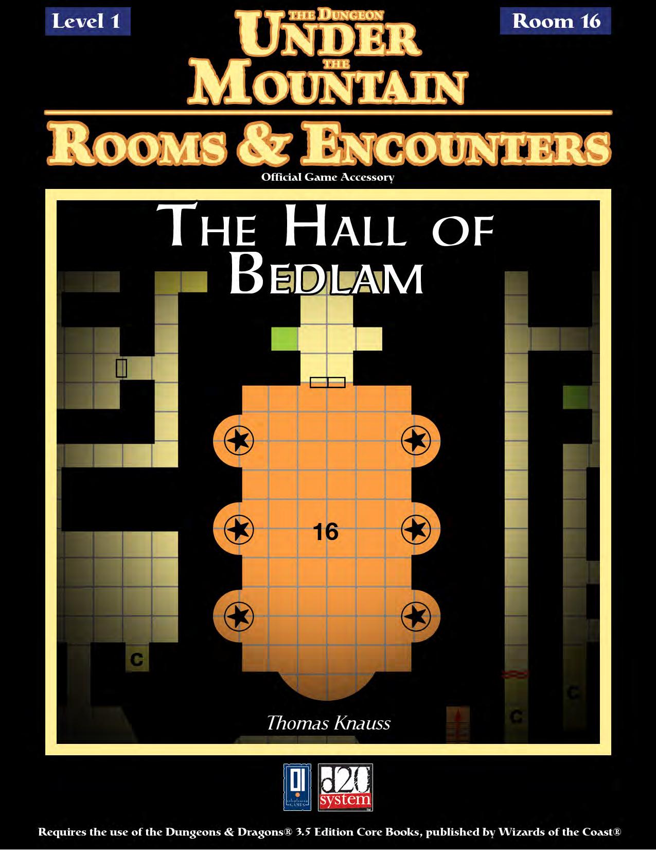 The Dungeon Under the Mountain, Rooms & Encounters: The Hall of Bedlam by 0one Games