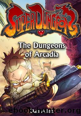 The Dungeons of Arcadia by Dan Allen