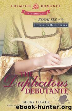 The Duplicitous Debutante by Becky Lower