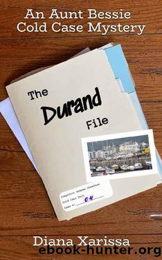 The Durand File (An Aunt Bessie Cold Case Mystery Book 4) by Diana Xarissa