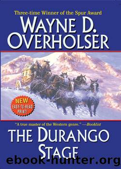 The Durango Stage by Wayne D. Overholser