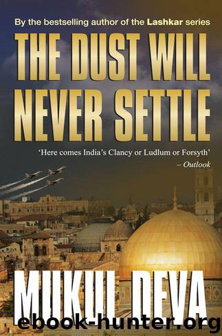 The Dust Will Never Settle by Deva Mukul
