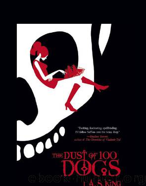 The Dust of 100 Dogs by A. S. King