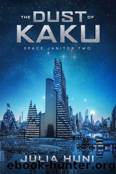 The Dust of Kaku: Space Janitor Two by Julia Huni