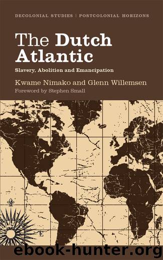 The Dutch Atlantic by Kwame Nimako & Glenn Willemsen