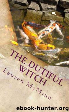 The Dutiful Witch (The Ward Witches) by Lauren McMinn