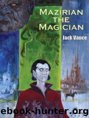 The Dying Earth (aka Mazirian the Magician) by Jack Vance
