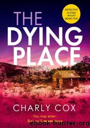 The Dying Place by Charly Cox