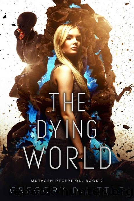 The Dying World (Mutagen Deception Book 2) by Gregory D. Little