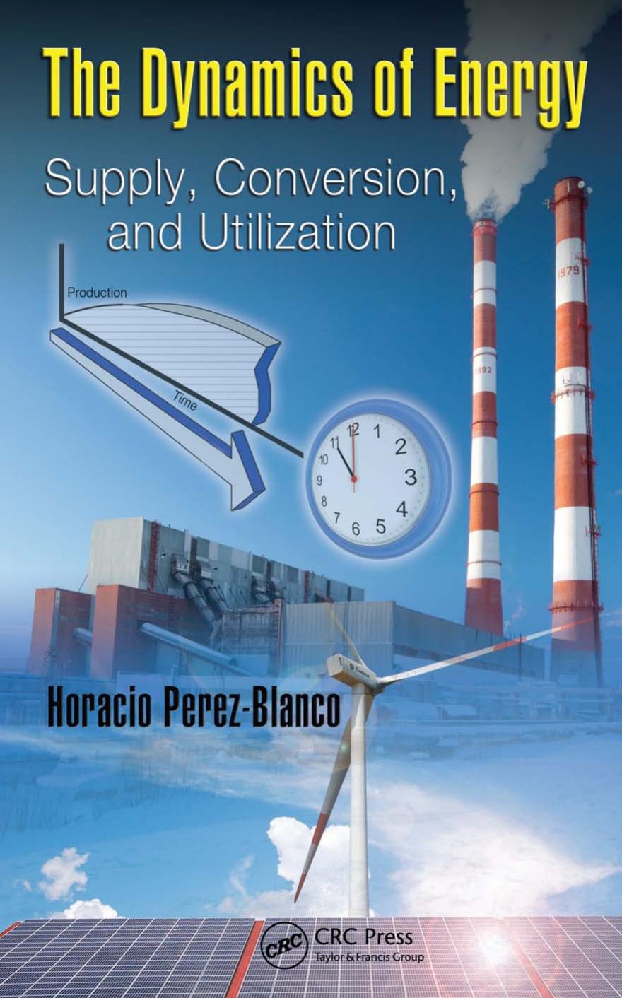 The Dynamics of Energy by Perez-Blanco Horacio