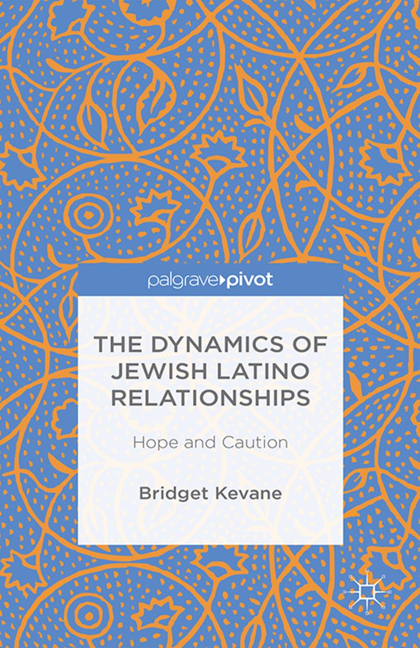 The Dynamics of Jewish Latino Relationships: Hope and Caution by Unknow
