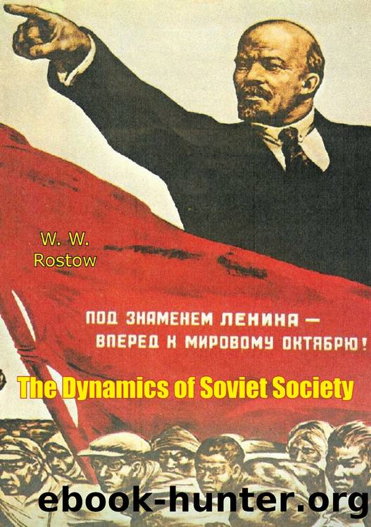 The Dynamics of Soviet Society by W. W. Rostow & Alfred Levin