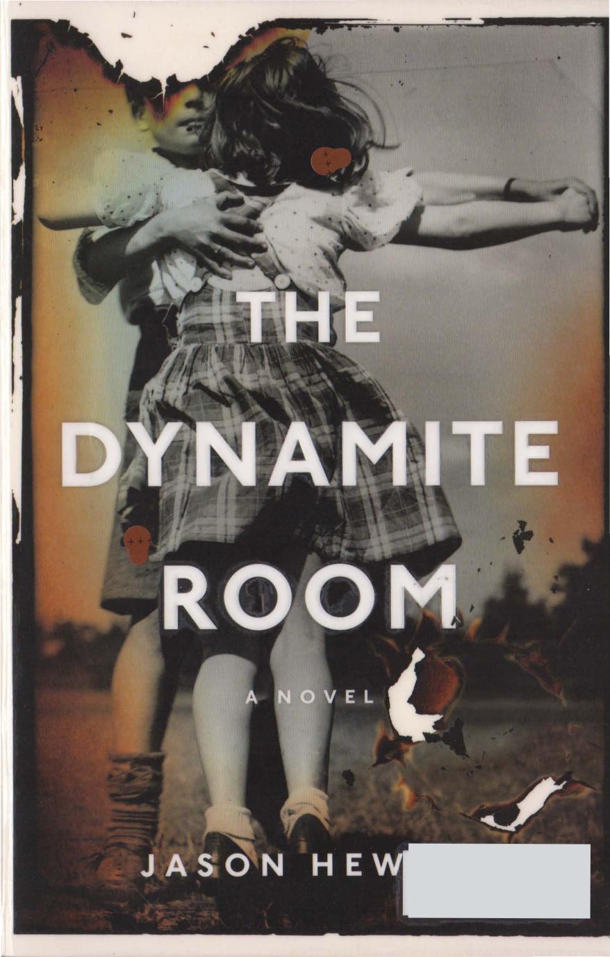 The Dynamite Room by Jason Hewitt