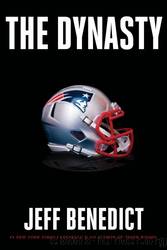 The Dynasty by Jeff Benedict