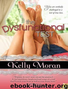 The Dysfunctional Test by Kelly Moran