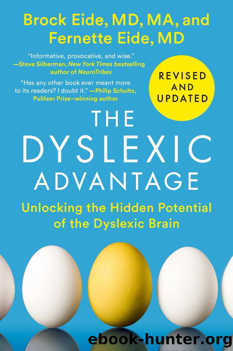 The Dyslexic Advantage (Revised and Updated) by Brock L. Eide M.D. M.A. & Fernette F. Eide M.D
