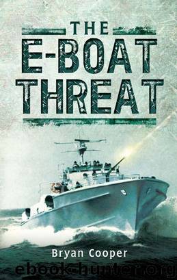 The E-Boat Threat by Cooper Bryan