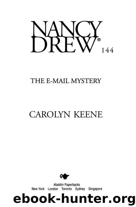 The E-Mail Mystery (Nancy Drew Book 144) by Keene Carolyn