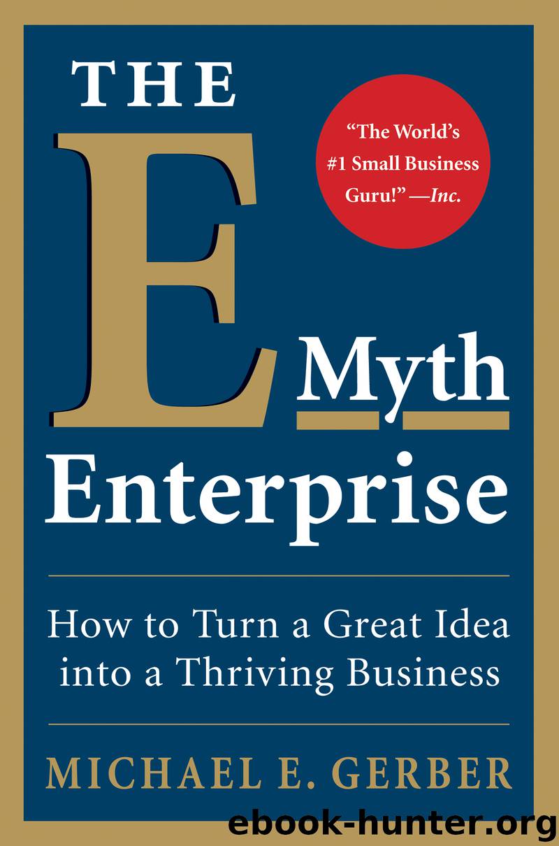 The E-Myth Enterprise by Michael E. Gerber