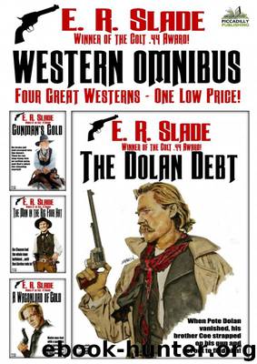 The E.R. Slade Western Omnibus No.1 by E.R. Slade