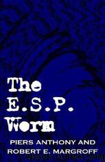 The E.S.P. Worm by Piers Anthony