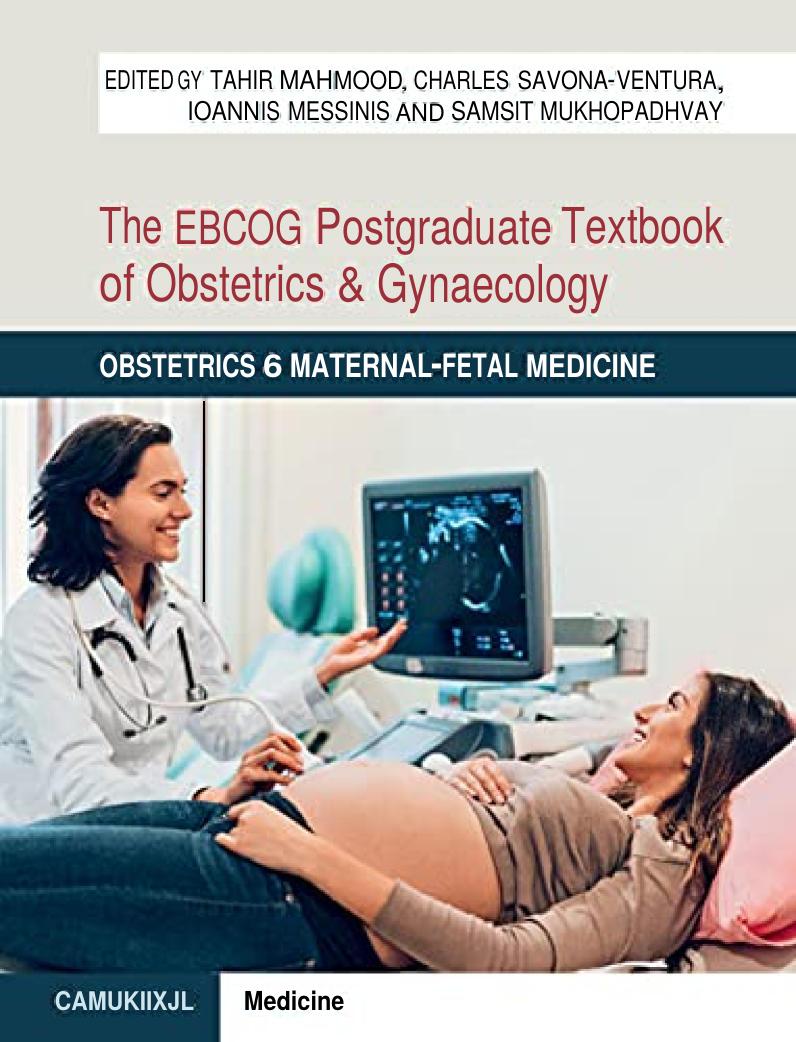 The EBCOG Postgraduate Textbook of Obstetrics & Gynaecology: Obstetrics & Maternal-Fetal Medicine by Tahir Mahmood