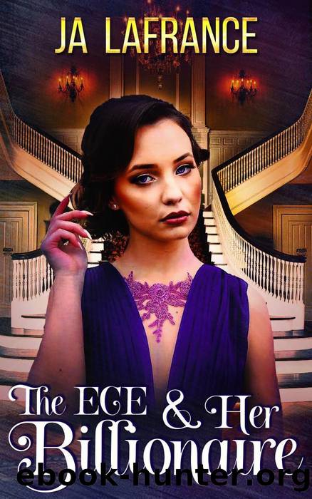 The ECE and Her Billionaire by JA Lafrance