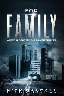 The EMP Grid Down Trilogy (Book 1): For Family by Randall Nick
