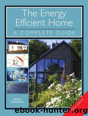 The ENERGY EFFICIENT HOME by Patrick Waterfield