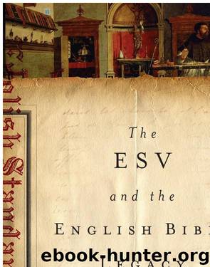 The ESV and the English Bible legacy by Unknown