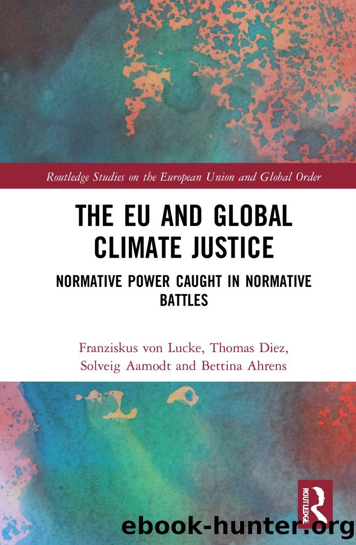 The EU and Global Climate Justice: Normative Power Caught in Normative Battles by unknow