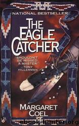 The Eagle Catcher by Margaret Coel